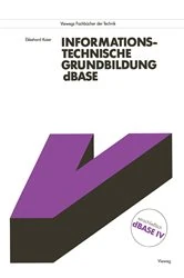 Book cover of Informationstechnische Grundbildung dBASE by Ekkehard Kaier