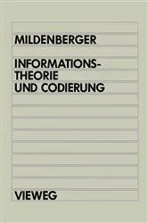 Book cover of Informationstheorie und Codierung (2nd ed.) by Otto Mildenberger
