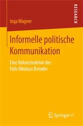 Book cover of Informelle politische Kommunikation by Inga Wagner