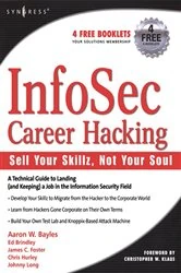 Book cover of InfoSec Career Hacking: Sell Your Skillz, Not Your Soul by Chris Hurley