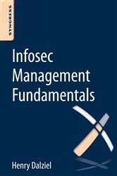 Book cover of Infosec Management Fundamentals by Henry Dalziel