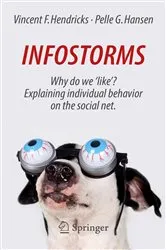 Book cover of Infostorms (2nd ed.) by Vincent F. Hendricks
