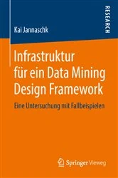 Book cover of Infrastruktur für ein Data Mining Design Framework by N/A