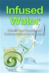 Book cover of Infused Water by Sam Huckins