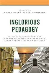 Book cover of Inglorious Pedagogy by Keren Dali