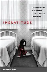 Book cover of Ingratitude by erin Khuê Ninh