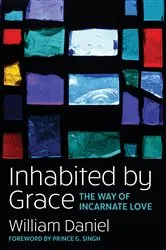 Book cover of Inhabited by Grace by William O. Daniel