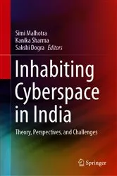 Book cover of Inhabiting Cyberspace in India by Simi Malhotra
