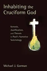 Book cover of Inhabiting the Cruciform God by Michael J. Gorman