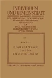 Book cover of Inhalt und Wandel der Idee der Mütterlichkeit by NA Beil