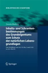 Book cover of Inhalts- und Schrankenbestimmungen des Grundeigentums zum Schutz der natürlichen Lebensgrundlagen by Daniela Blasberg