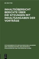 Book cover of Inhaltsübersicht Berichte über die Sitzungen mit Inhaltsangaben der Vorträge by Unknown