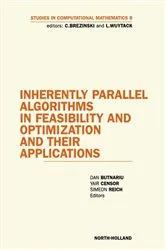 Book cover of Inherently Parallel Algorithms in Feasibility and Optimization and their Applications by Unknown
