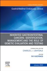 Book cover of Inherited Gastrointestinal Cancers: Identification, Management and the Role of Genetic Evaluation and Testing, An Issue of Gastrointestinal Endoscopy Clinics, E-Book by Fay Kastrinos MD