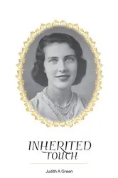 Book cover of Inherited Touch by Judith A Green