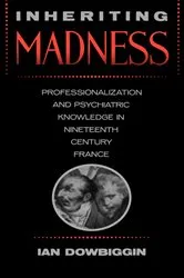Book cover of Inheriting Madness by Ian Dowbiggin