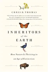 Book cover of Inheritors of the Earth by Chris D. Thomas
