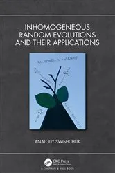 Book cover of Inhomogeneous Random Evolutions and Their Applications by Anatoliy Swishchuk