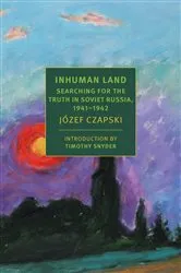 Book cover of Inhuman Land by Jozef Czapski