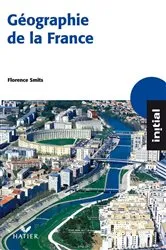 Book cover of Initial - Géographie de la France by Annette Ciattoni