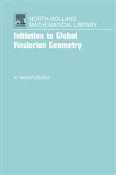 Book cover of Initiation to Global Finslerian Geometry by Akbar-Zadeh Doctorat d Etat en Mathématiques Pures June 1961 La Sorbonne, Paris., Hassan