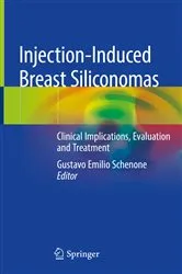 Book cover of Injection-Induced Breast Siliconomas by Gustavo Emilio Schenone