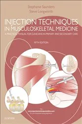 Book cover of Injection Techniques in Musculoskeletal Medicine (5th ed.) by Saunders FCSP, FSOM, Stephanie