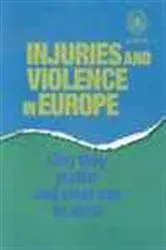 Book cover of Injuries and Violence In Europe by World Health Organization
