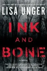 Book cover of Ink and Bone by Lisa Unger