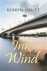 Book cover of Ink in the Wind by Kerryn Grutt
