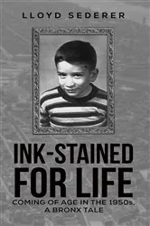 Book cover of Ink-Stained for Life by Lloyd Sederer
