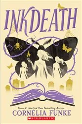 Book cover of Inkdeath (Inkheart Trilogy, Book 3) by Cornelia Funke