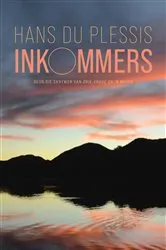 Book cover of Inkommers by Hans du Plessis