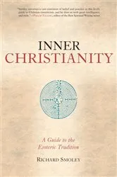 Book cover of Inner Christianity by Richard Smoley