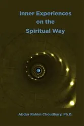 Book cover of Inner Experiences on the Spiritual Way by Abdur Rahim Choudhary