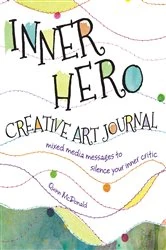 Book cover of Inner Hero Creative Art Journal by Quinn McDonald