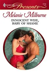 Book cover of Innocent Wife, Baby of Shame by Melanie Milburne