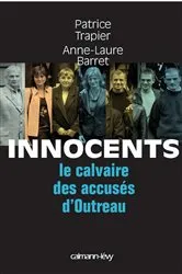 Book cover of Innocents Le Calvaire des accusés d'Outreau by Patrice Trapier