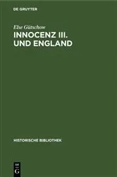 Book cover of Innocenz III. und England by Else Gütschow