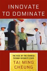 Book cover of Innovate to Dominate by Tai Ming Cheung