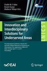 Book cover of Innovation and Interdisciplinary Solutions for Underserved Areas by Cheikh M. F. Kebe