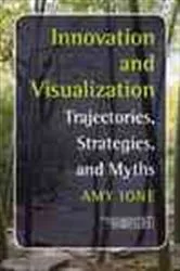 Book cover of Innovation and Visualization by Unknown
