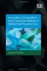 Book cover of Innovation, Competition and Consumer Welfare in Intellectual Property Law by Gustavo Ghidini