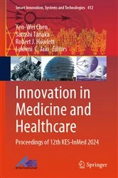 Book cover of Innovation in Medicine and Healthcare by Yen-Wei Chen