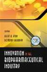 Book cover of Innovation In The Biopharmaceutical Industry by Rifat A Atun