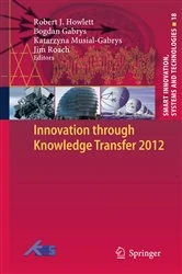Book cover of Innovation through Knowledge Transfer 2012 by Robert J. Howlett