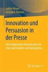 Book cover of Innovation und Persuasion in der Presse by Sabine Heyne