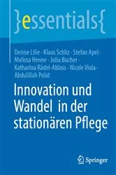 Book cover of Innovation und Wandel in der stationären Pflege by Denise Lilie