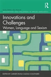 Book cover of Innovations and Challenges: Women, Language and Sexism by Carmen Rosa Caldas-Coulthard