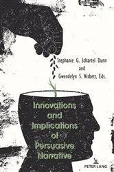 Book cover of Innovations and Implications of Persuasive Narrative by Stephanie G. Schartel Dunn